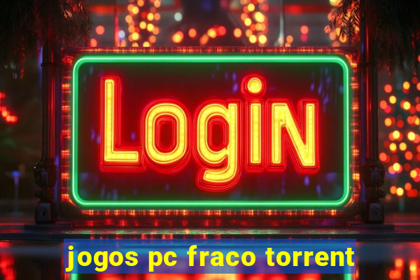 jogos pc fraco torrent